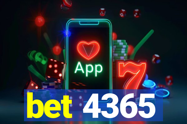 bet 4365